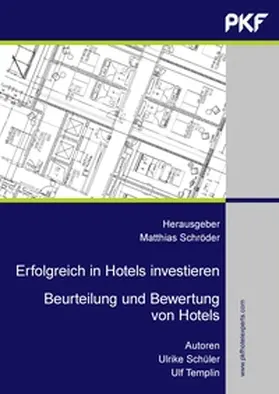 Schüler / Templin / Schröder |  Erfolgreich in Hotels investieren | Buch |  Sack Fachmedien
