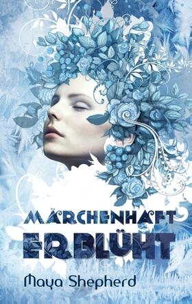 Shepherd |  Märchenhaft erblüht | Buch |  Sack Fachmedien