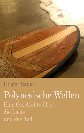 Sauer |  Polynesische Wellen | eBook | Sack Fachmedien