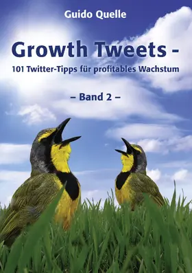 Quelle |  Growth Tweets - Band 2 - | eBook | Sack Fachmedien
