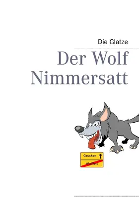 Rinaldi |  Der Wolf Nimmersatt | eBook | Sack Fachmedien