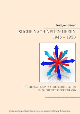 Bauer |  Suche nach neuen Ufern 1945 - 1950 | eBook | Sack Fachmedien