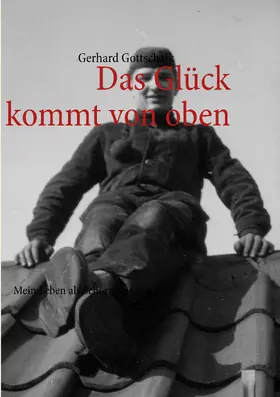 Gottschalk |  Das Glück kommt von oben | eBook | Sack Fachmedien