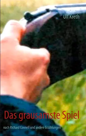 Kreth / Connell |  Das grausamste Spiel | eBook | Sack Fachmedien
