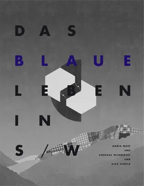 Mast / Wundersee |  DAS BLAUE LEBEN IN S/W | eBook | Sack Fachmedien