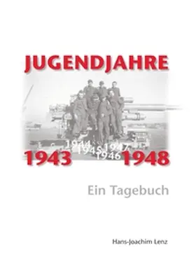 Lenz |  Jugendjahre 1943 - 1948 | Buch |  Sack Fachmedien