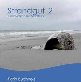 Buchholz |  Strandgut 2 | eBook | Sack Fachmedien