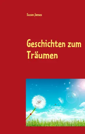 James |  Geschichten zum Träumen | eBook | Sack Fachmedien