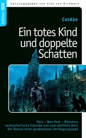 Coldàn / Eichborn |  Ein totes Kind und doppelte Schatten | Buch |  Sack Fachmedien