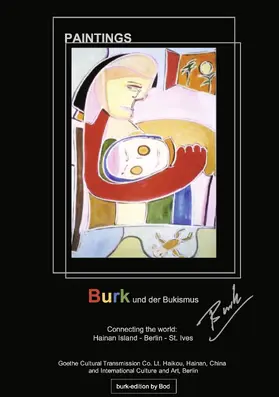 Eiswaldt / International Culture and Art / Goethe Cultural Transmission Co. Ltd. |  Burk und der Bukismus | eBook | Sack Fachmedien
