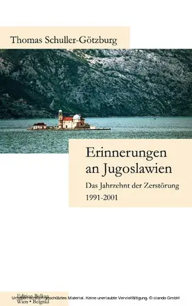 Schuller-Götzburg / Thomas |  Erinnerungen an Jugoslawien | eBook | Sack Fachmedien