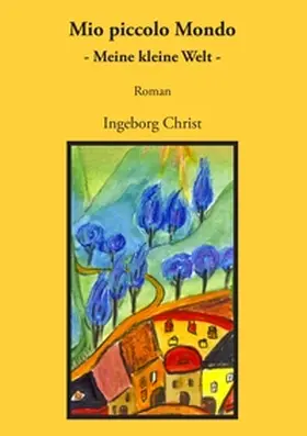 Christ |  Mio piccolo Mondo | Buch |  Sack Fachmedien