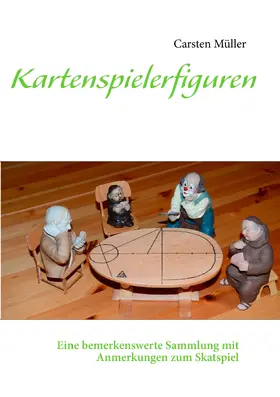Müller |  Kartenspielerfiguren | eBook | Sack Fachmedien