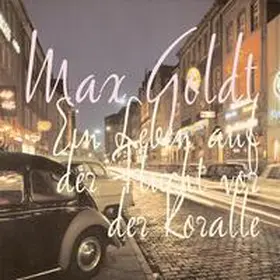 Goldt |  Ein Leben auf der Flucht vor der Koralle | Sonstiges |  Sack Fachmedien