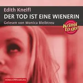 Kneifl |  Krimi to go: Der Tod ist eine Wienerin | Sonstiges |  Sack Fachmedien