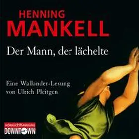 Mankell | Der Mann, der lächelte (Ein Kurt-Wallander-Krimi 5) | Sonstiges | 978-3-8449-0339-3 | www2.sack.de