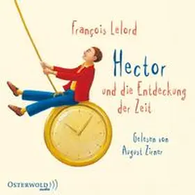 Lelord |  Hector und die Entdeckung der Zeit (Hectors Abenteuer 3) | Sonstiges |  Sack Fachmedien