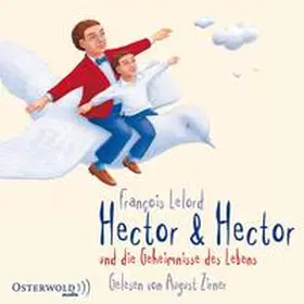 Lelord |  Hector & Hector und die Geheimnisse des Lebens (Hectors Abenteuer 4) | Sonstiges |  Sack Fachmedien