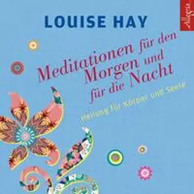 Hay |  Meditationen für den Morgen und für die Nacht | Sonstiges |  Sack Fachmedien