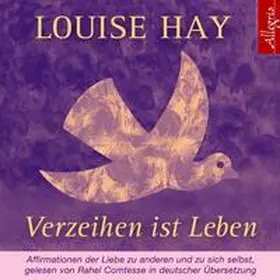 Hay |  Verzeihen ist Leben | Sonstiges |  Sack Fachmedien