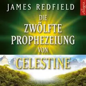 Redfield |  Die Zwölfte Prophezeiung von Celestine | Sonstiges |  Sack Fachmedien