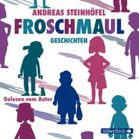 Steinhöfel |  Froschmaul-Geschichten | Sonstiges |  Sack Fachmedien