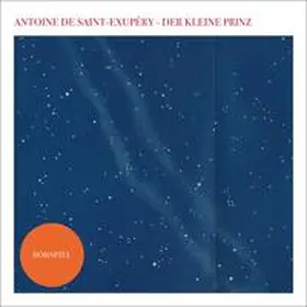 de Saint-Exupéry |  Der kleine Prinz - Das Hörspiel | Sonstiges |  Sack Fachmedien