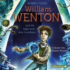 Peers |  William Wenton 1: William Wenton und die Jagd nach dem Luridium | Sonstiges |  Sack Fachmedien
