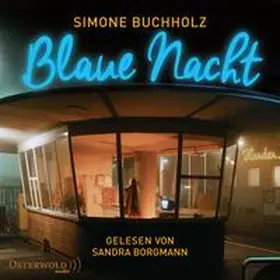 Buchholz |  Blaue Nacht (Chastity-Riley-Reihe 6) | Sonstiges |  Sack Fachmedien