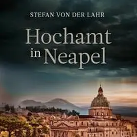 von der Lahr |  Hochamt in Neapel | Sonstiges |  Sack Fachmedien