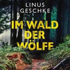 Geschke |  Im Wald der Wölfe (Jan-Römer-Krimi 4) | Sonstiges |  Sack Fachmedien