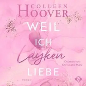 Hoover |  Will & Layken 1: Weil ich Layken liebe | Sonstiges |  Sack Fachmedien