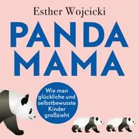 Wojcicki |  Panda Mama | Sonstiges |  Sack Fachmedien