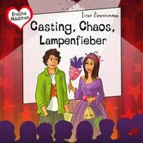 Zimmermann |  Freche Mädchen: Casting, Chaos, Lampenfieber | Sonstiges |  Sack Fachmedien