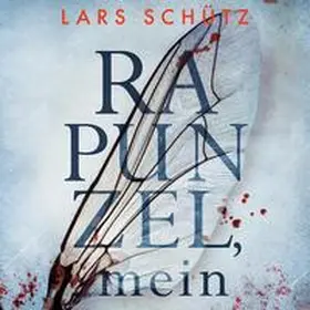 Schütz |  Rapunzel, mein (Ein Grall-und-Wyler-Thriller 2) | Sonstiges |  Sack Fachmedien