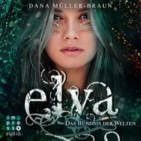 Müller-Braun |  Elya 2: Das Bündnis der Welten | Sonstiges |  Sack Fachmedien