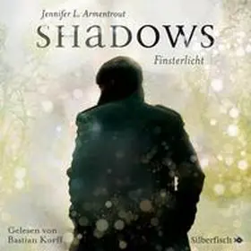 Armentrout |  Obsidian 0: Shadows. Finsterlicht (Obsidian-Prequel) | Sonstiges |  Sack Fachmedien