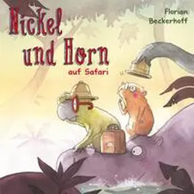 Beckerhoff |  Nickel & Horn 3: Nickel und Horn auf Safari | Sonstiges |  Sack Fachmedien
