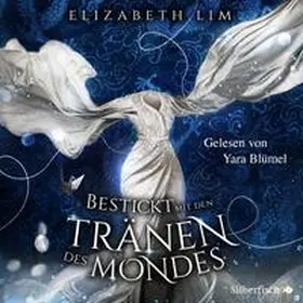 Lim |  Ein Kleid aus Seide und Sternen 2: Bestickt mit den Tränen des Mondes | Sonstiges |  Sack Fachmedien