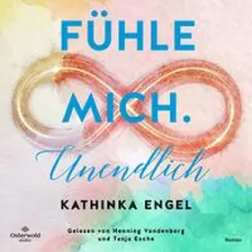 Engel |  Fühle mich. Unendlich (Finde-mich-Sequel) (Finde-mich-Reihe 4) | Sonstiges |  Sack Fachmedien
