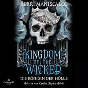 Maniscalco |  Kingdom of the Wicked – Die Königin der Hölle (Kingdom of the Wicked 2) | Sonstiges |  Sack Fachmedien