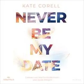 Corell |  Never be 1: Never be my Date | Sonstiges |  Sack Fachmedien