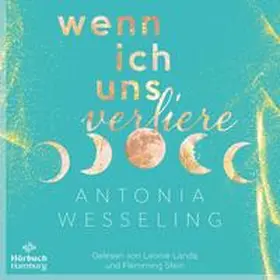 Wesseling |  Wenn ich uns verliere (Light in the Dark 1) | Sonstiges |  Sack Fachmedien