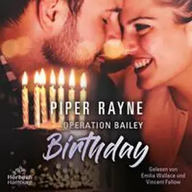 Rayne |  Operation Bailey Birthday (Baileys-Serie) | Sonstiges |  Sack Fachmedien