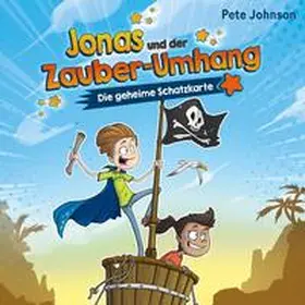 Johnson |  Jonas und der Zauber-Umhang – Die geheime Schatzkarte (Jonas und der Zauber-Umhang 2) | Sonstiges |  Sack Fachmedien
