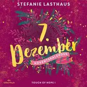 Lasthaus |  Touch of Hope I (Christmas Kisses. Ein Adventskalender 7) | Sonstiges |  Sack Fachmedien
