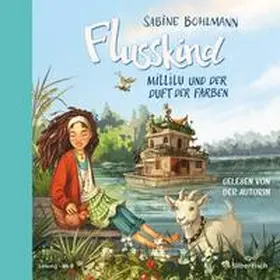 Bohlmann | Flusskind 2: Millilu und der Duft der Farben | Sonstiges | 978-3-8449-3379-6 | www2.sack.de