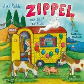 Rühle | Zippel macht Zirkus | Sonstiges | 978-3-8449-3485-4 | www2.sack.de