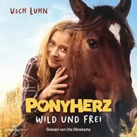 Luhn |  Ponyherz 1: Wild und frei. Das Hörbuch zum Film | Sonstiges |  Sack Fachmedien