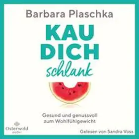 Plaschka |  Kau dich schlank | Sonstiges |  Sack Fachmedien